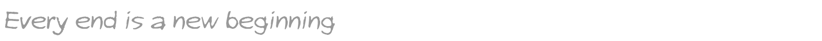 Every End Is A New Beginning font preview